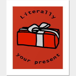 Literally Your Present Red Gift Box Christmas Posters and Art